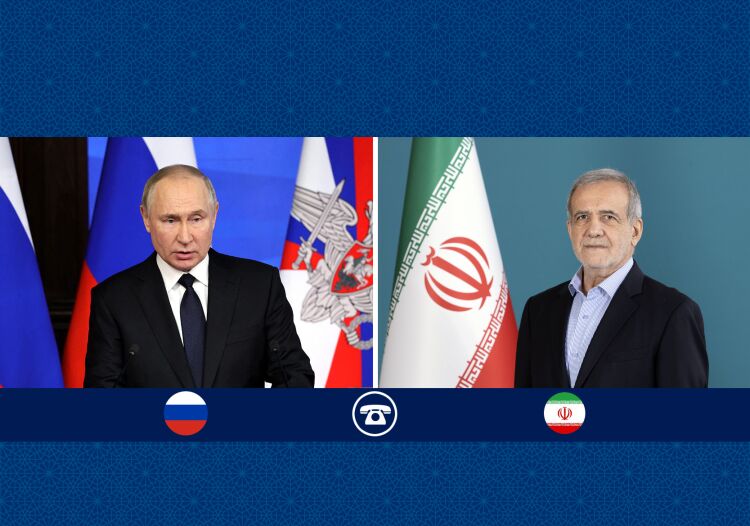 گفت‌وگوی تلفنی پزشکیان و پوتین؛ تأکید تهران و مسکو بر تداوم همکاری‌های راهبردی